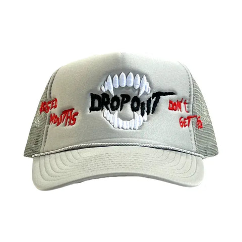 Dropout - Closed Mouths Trucker Hat